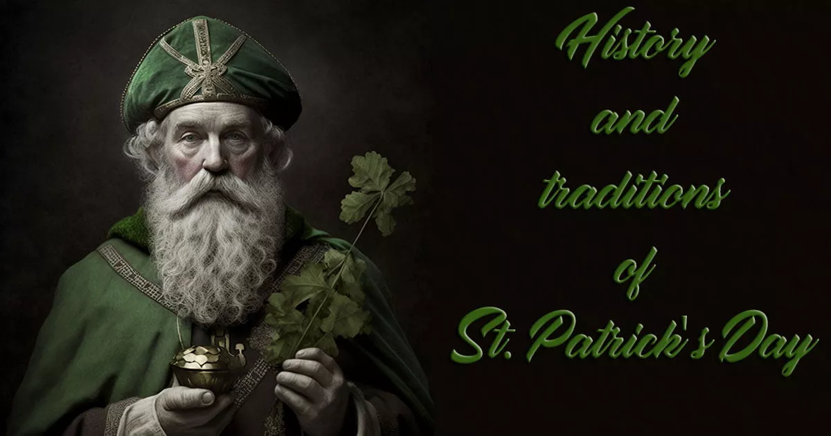 History and Traditions of St. Patrick’s Day